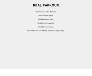 realparkour.com: Real Parkour
Real Parkour is....