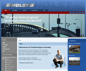 holstgruppen.com: Holstgruppen - Hem
Holstgruppen  - Holst Entreprenad AB och Holst Åkeri & Gräv