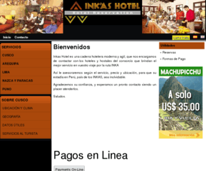 inkashotel.com: Hoteles en Cusco, hoteles Arequipa, Hoteles Puno, Hoteles Paracas :: Inkas Hotel | Hotel Cusco, Cusco Hoteles
Inkas hotel le provee de las mejores ofertas y alternativas en hoteles en Peru, en las ciudades de Cusco, Puno, Arequipa, Lima, etc.