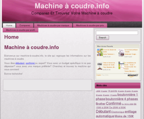 machineacoudre.info: Machine à coudre.info: Comparez et Trouvez Votre machine à coudre
Machine à coudre.info - Critiques produit, Comparaison facile par marque, par prix ou par profil. Trouvez la meilleure machine à coudre pour vous moins cher.