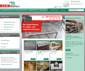 usedmarket.com: USEDmarket | Der grüne Elefant
Verkauf gebrauchter Maschinen, Lager- und Ladeneinrichtungen, Restposten. Entkernen, Räumen und Rückbau zu fairen Komplettpreisen.Fachgerechtes Entsorgen unter strikter Einhaltung gesetzlicher Bestimmungen.