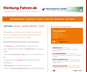 werbung-fahren.de: Autowerbung - Werbung Fahren
Werbung-Fahren ist das Informationsportal für Autowerbung, Fahrzeugbeschriftungen, Car Wrapping, Vollverklebung, KFZ Magnetschilder, die Werbescheibe sowie Informationen wie Sie mit Autowerbung Geld verdienen können.