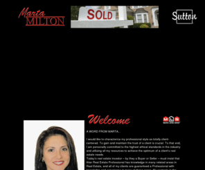 danielmilton.com: Marta Milton - Sutton Sales Representive
I'm Marta Milton, London and area Sutton sales respresentive and more then happy to help you to find a
new house or condo and make it a home.