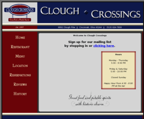 cloughcrossings.com: Clough Crossings Restaurant - Cincinnati, Ohio
Great food and potable spirits with historic charm