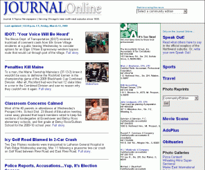 journal-topics.com: Journal & Topics Newspapers Online
Journal & Topics Newspapers: Community newspapers serving the Northwest suburbs of Chicago including Arlington Hts., Buffalo Grove, Des Plaines, Elk Grove, Glenview, Mt. Prospect, Niles, Palatine, Park Ridge, Prospect Hts., Rolling Meadows, Rosemont, Wheeling.