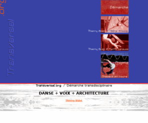 transversal.org: DEMARCHE TRANSDISCIPLINAIRE Danse   Voix   Architecture
D