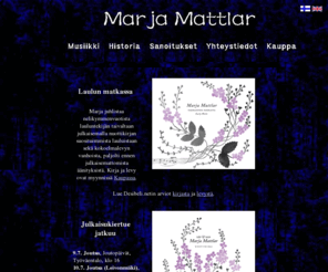 marjamattlar.net: Marja Mattlar
Laulaja-lauluntekijä Marja Mattlarin virallinen sivusto