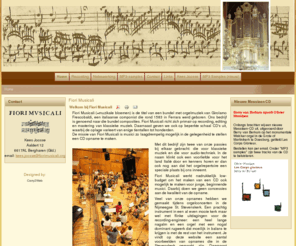 fiorimusicali.org: Fiori Musicali
Fiori Musicali richt zich primair op recording, editing en mastering van klassieke muziek. CD oplage varieert van enige tientallen tot honderden.
De missie van Fiori Musicali is musici zo laagdrempelig mogelijk in de gelegenheid te stellen een CD opname te maken.