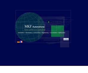 mkf-automatisme.com: MKF - automatisme
MKF conçoit, réalise et met en service l'automatisation de votre production.