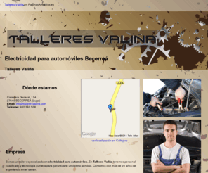 talleresvalina.com: Electricidad para automóviles Becerreá. Talleres Valiña
Somos un taller con dilatada experiencia en el servicio de electricidad para automóviles. Consúltenos. Tlf. 982 360 508.