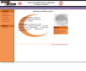 aktivasystem.com: Aktiva System
Aktiva System - skräddarsyr programlösningar för det lilla och mellanstora företaget!