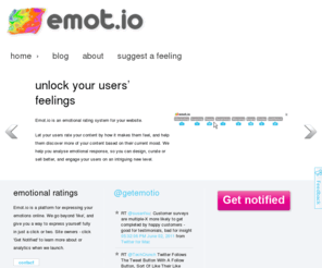 emot.io: Emotional ratings and analytics for your content | Emot.io
Kill the 'Like' button and find out how your audience really feels. Advanced sentiment analysis and content targeting for smart publishers