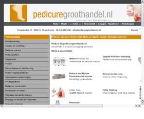 lichaamsverzorging.biz: Pedicure producten - Pedicurewinkel
Beautygroothandel, particulier, pedicure, schoonheidsspecialiste, visagiste, nagelstyliste