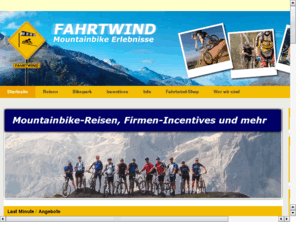 mtb-fahrtwind.info: Transalp, Alpencross, Bikereisen, Erlebnisreisen, Fahrtechnik, Alpenberquerung
Transalp, Alpencross, Bikereisen, Erlebnisreisen, Fahrtechnik, Alpenberquerung, MTB