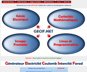 gecif.net: Gecif.net
Gecif.net : Génie Electrique, Cahier de texte en ligne, Linux, Images Fractales