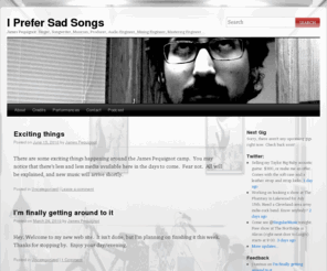 jamespequignot.com: I Prefer Sad Songs | James Pequignot: Singer, Songwriter, Musician, Producer, Audio Engineer, Mixing Engineer, Mastering Engineer…
