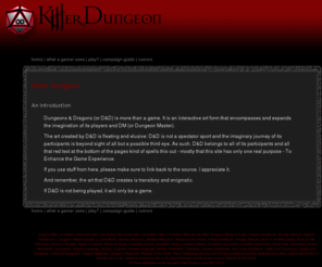 killerdungeon.com: Fantasy Gamer Site For Dungeons & Dragons Dungeon Masters and Players
KillerDungeon.com is a Dungeons & Dragons gaming site for experienced role-players and Dungeon Masters