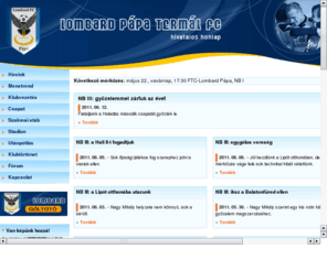 lombardfcpapa.hu: Lombard Pápa Termál FC
Lombard Pápa Termál FC