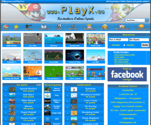 playx.eu: PlayX.eu | Kostenlose Onlinespiele und Flashgames, Actionspiele, Geschickspiele, Kinderspiele, Mädchenspiele, Sportspiele, Rennenspiele...
PlayX.eu | Kostenlose Online Spiele, Actionspiele, Geschickspiele, Kinderspiele, Mädchenspiele, Sportspiele, Rennenspiele...