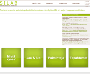 silab.fi: SILAB | Service Innovation Laboratory
Tuotamme uusia ajatuksia palveluliiketoimintaan törmäyttämällä eri alojen huippuammattilaisia.