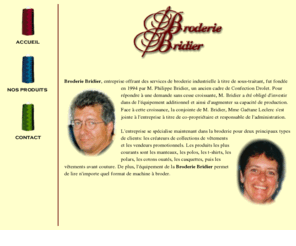 broderiebridier.com: Broderie Bridier
Offrant des services de broderie industrielle pour les crateurs de collections de vtements et les vendeurs promotionnels. Estimation gratuite.