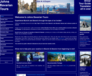 johns-bavarian-tours.com: www.johns-bavarian-tours.com: Guided Car Tours and Day Trips for Munich, Bavaria
Private tour guide for Munich, Bavaria - visit the Oktoberfest, King Ludwigs castle, Neuschwanstein, Dachau KZ, Garmisch-Partenkirchen, Zugspitze, hofbrau haus & get information for tourist, sightseeing & day trip