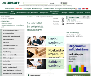 lursoft.lv: Lursoft - uzņēmumu datu bāzes
Latvijā reģistrēto uzņēmumu, biedrību datu bāze, juridiskie dati un finanšu rādītāji