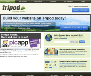 tripod.com: Tripod - Succeed Online - Excellent web hosting, domains, e-mail and an easy website builder tool
Tripod offers excellent web hosting, domains, email, and an easy website builder tool for an affordable price. Fast, easy, and powerful... Succeed Online!