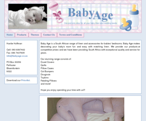 babyage.co.za: Baby Age | One Stop BABY Shop
One and only stop for all your baby linen and bedding needs