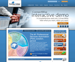 connectwise.com: IT Business Automation Software |IT Service Software | PSA Software - ConnectWise
ConnectWise offers IT organizations hosted business automation software to sell, manage, implement, deliver and bill IT products and services to lower costs and increase revenue.