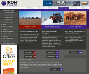 irondealer.com: Tools for Equipment Dealers and Listing Management Portal for IRONSearch.com - IRON Dealer
IRON Dealer offers John Deere dealers, Kubota dealers, New Holland tractor dealers, and any other farm and tractor supply dealers a variety of tools to increase your equipment sales online.