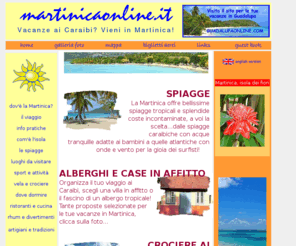 martinicaonline.it: vacanze ai caraibi? vieni in martinica!
Guida completa sulla Martinica: case in affitto, crociere in barca a vela, alberghi, spiagge, info viaggio, luoghi da visitare. Tutto per una vacanza perfetta ai Caraibi.