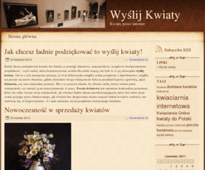 wyslijkwiaty.info: Wyślij Kwiaty
Wyślij Kwiaty. Kwiaty przez internet