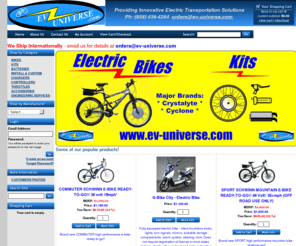 ev-universe.com: EV-UNIVERSE
EV-Universe provider of electric bike parts, hub motor kits, lithium and SLA batteries, 36v and 48v controllers, throttles, cruise controls, e-bikes, and more from Crystalyte, Cyclone, and EV-Universe located in Del Mar California near San Diego.