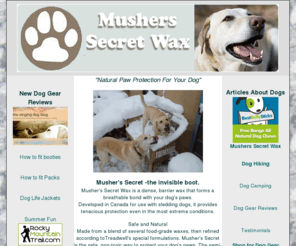 musherssecretwax.com: Mushers Secret Wax-Dog Paw Wax, Dog Hiking, Dog Camping, Outdoor Dog Gear
Articles and advice about dog gear and dog paw wax