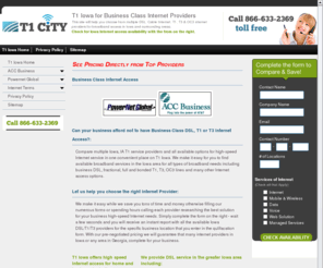 t1-iowa.com: T1 Iowa Business Internet in Iowa
T1 Iowa for Internet Access in Iowa. Chose from multiple DSL, Cable Internet, T1, T3 & OC3 Business Class Internet providers in Iowa