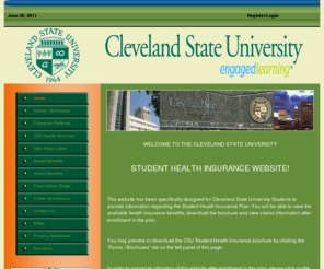 csustudentinsurance.com: CLEVELAND STATE UNIVERSITY >  Home ( GMSW 2010 )
CLEVELAND STATE UNIVERSITY