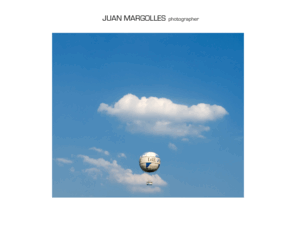 juanmargolles.com: juan margolles - fotografía
Juan Margolles - Fotografia profesional