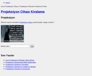 projeksiyoncihazi.org: Projeksiyon Cihazı Kiralama
Projeksiyon Cihazı Kiralama Merkezi. Kiralık Ucuz Projeksiyon Cihazı, Projeksiyon Cihazları, Sony Projeksiyon Cihazi, Benq Projeksiyon Cihazi