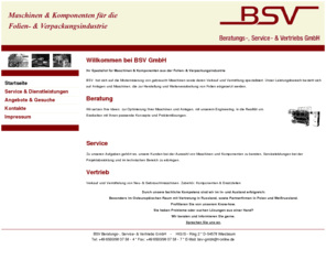 bsv-maschinen.de: Startseite: BSV GmbH Maschinen & Komponenten für die Folien- & Verpackungsindustrie
Maschinen & Komponenten für die Folien- & Verpackungsindustrie