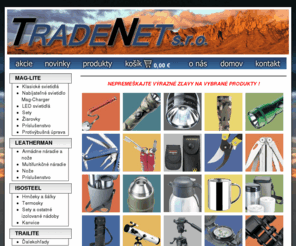 trailite.sk: MAG-LITE, LEATHERMAN, ISOSTEEL, TRAILITE, TRADENET .s.r.o.
MAG-LITE, LEATHERMAN, ISOSTEEL, TRAILITE, predaj produktov, laserové gravírovanie loga, internetový obchod