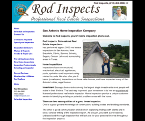 rodinspects.com: San Antonio Home Inspection Services - Rod Inspects
Rod Inspects is a Professional Real Estate Inspection Company in San Antonio. Rod Stewardson (Owner) TREC 6291