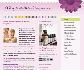 abbeysullivan.com: Ademark Products, Inc./Abbey & Sullivan Fragrance Oils -
Abbey & Sullivan premium quality wholesale fragrance oils help you create amazing experiences in unscented reed diffuser base, potpourri, oil burners and other diffusers, candle, soap and unscented air freshener paper.