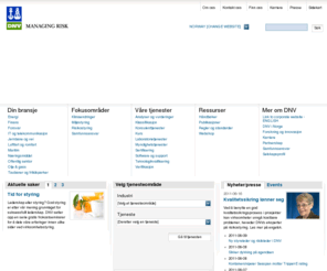 businessassurance.biz: Tjenester for risikostyring
Det Norske Veritas (DNV) arbeider for sikring av liv, verdier og miljø. For å bidra til økt sikkerhet og bedre resultater for våre kunder, er risikostyring hjørnesteinen i våre tjenester. Omlag 2600 ansatte med omfattende erfaring og kompetanse betjener det norske markedet fra 20 kontorer over hele landet. Våre kunder arbeider innenfor maritim og landbasert industri, olje-, gass- og prosessindustri og offentlig sektor.