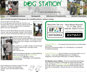 dogstation.de: DOG STATION® Hundekot Entsorgung. Die umweltfreundliche, saubere Lösung. Hundekotentsorgung schnell und sauber.
Startseite mit Übersicht und News - Dog Station Hundekotentsorgung. Die umweltfreundliche Lösung.