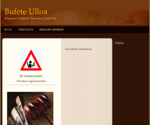 bufeteulloa.com: Bufete Ulloa - Inicio
Bufete Ulloa,Abogados y Notarios, San José, Costa Rica,Attorneys at Law,Legal Services