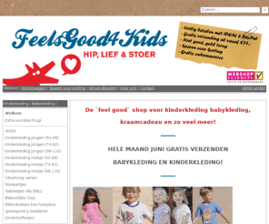 feelsgood4kids.nl: Welkom | Kinderkleding | Babykleding | Kraamcadeau
Kinderkleding Babykleding Kraamcadeau Shoppen met Feel Good gevoel doe je hier Jouw voordelen Snelle levering vandaag voor