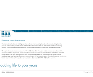 iiaa.eu: IIAA
IIAA informs the modern therapist and health professional about the mechanisms of normal ageing and the development of interventions to reverse or delay its onset and progression