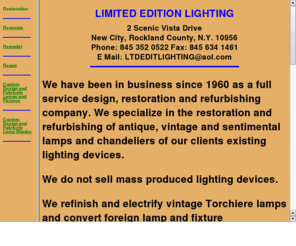 ltdeditlighting.com: RESTORATION AND REPAIR OF LIGHTING DEVICES AND LAMP SHADES
restoration, repair and design and fabricate of all lighting devices,design and fabricate of fabric lamp shades.