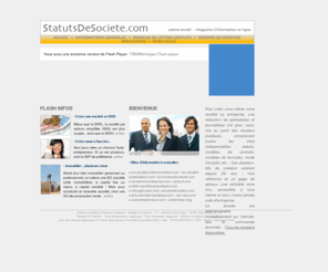 statutsdesociete.com: statuts de societes, sci, sarl, contrats, formules, auto-entrepreneur
statuts pour monter votre entreprise et tous les contrats pour la faire fonctionner. 29 annees d'experience. Site-magazine mis a jour toutes les semaines